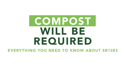 SB1383: Composting Will be Required Image
